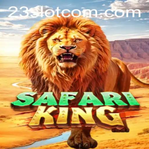 Discover the Thrilling World of SafariKing at 23slot com