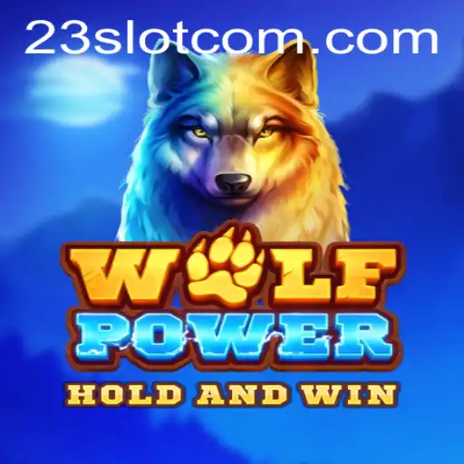 Discover the Exciting World of WolfPower at 23slot com